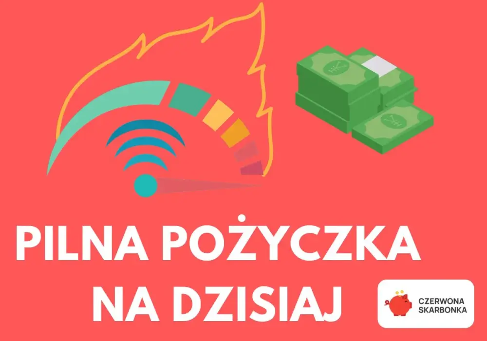 Pilna pożyczka na dziś - Jak wybrać i dostać pieniądze?