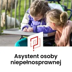 Asystent osoby niepełnosprawnej 2026: kobieta pochyla się nad dzieckiem na wózku, wspierając je w nauce.