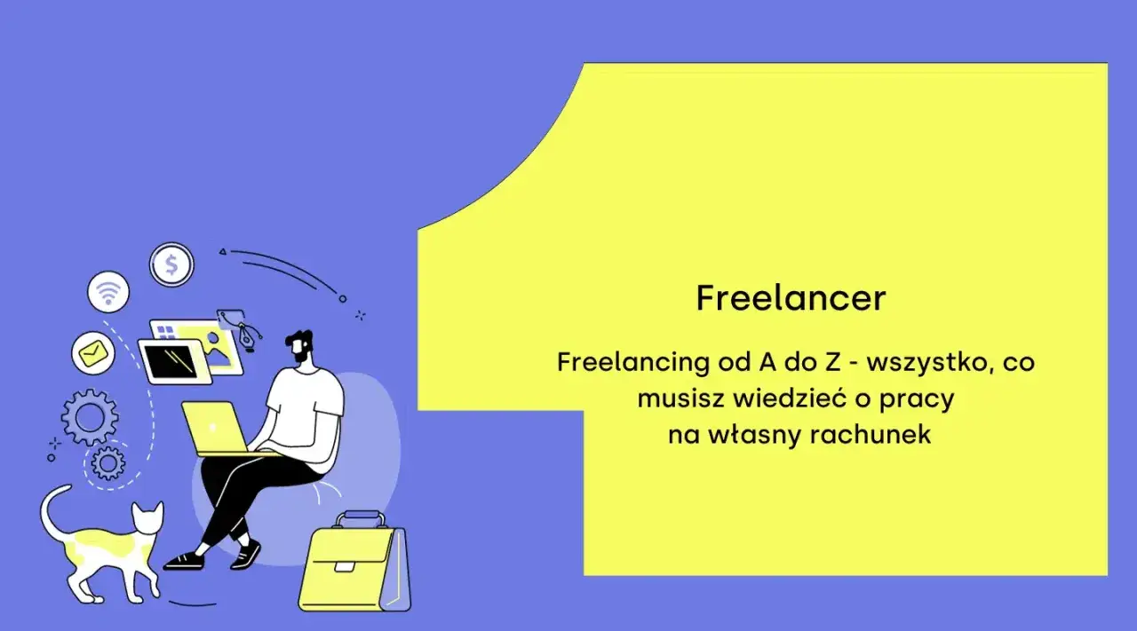 Kim jest freelancer? Mężczyzna z kotem pracuje na laptopie, otoczony ikonami pracy zdalnej. Tekst: