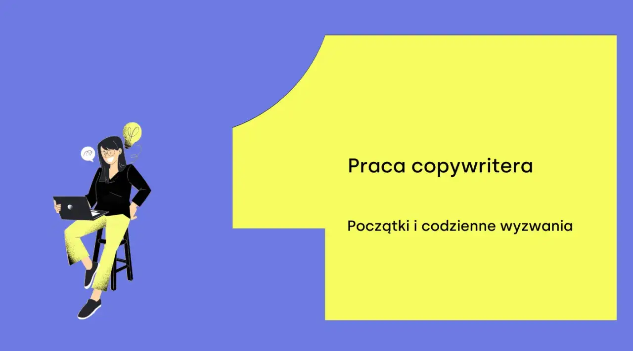 Ilustracja przedstawia kobietę pracującą jako copywriter. Siedzi przy laptopie, a nad nią świeci żarówka symbolizująca pomysł.