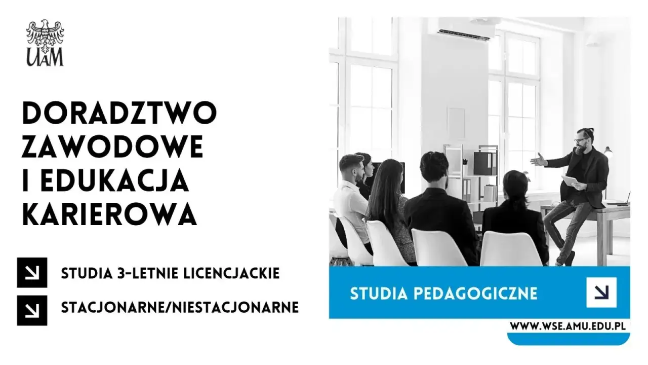 UAM oferuje studia z doradztwa zawodowego i edukacji karierowej. Wykształcenie na tym kierunku przygotuje Cię do pracy z ludźmi.