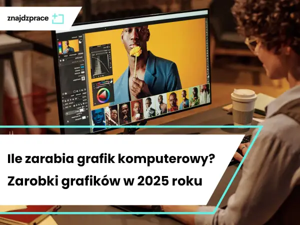 Ile zarabia grafik komputerowy? Realne stawki i jak je podnieść