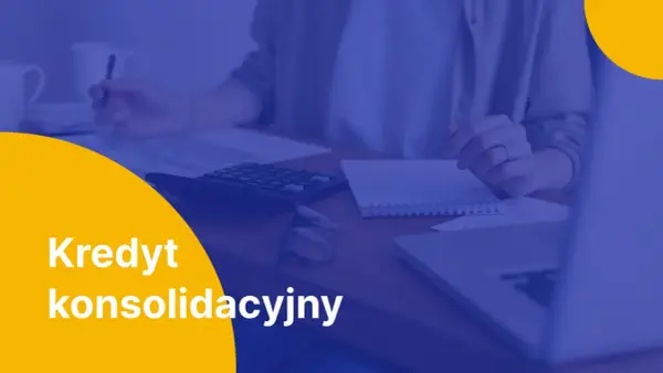 Kredyt konsolidacyjny - czy naprawdę się opłaca? Sprawdź!